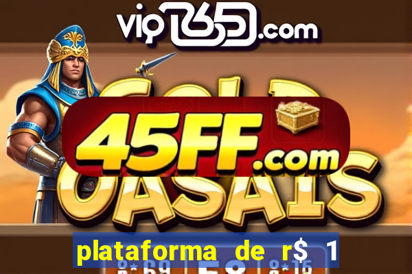 plataforma de r$ 1 para jogar